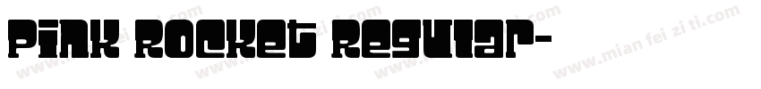 Pink Rocket Regular字体转换